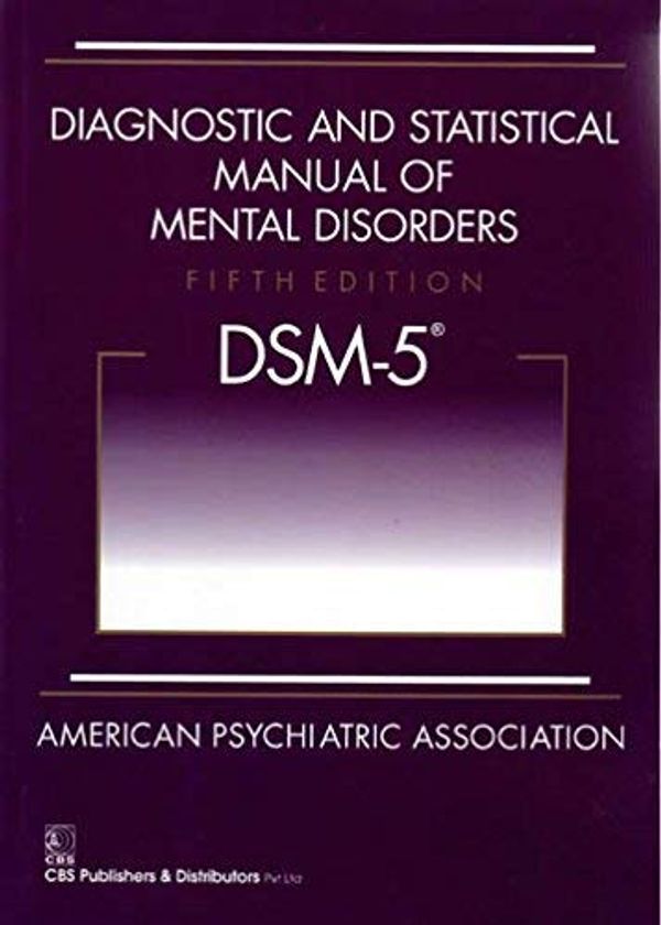 Cover Art for 0110743488499, Diagnostic and Statistical Manual of Mental Disorders, 5th Edition: DSM-5 by American Psychiatric Association