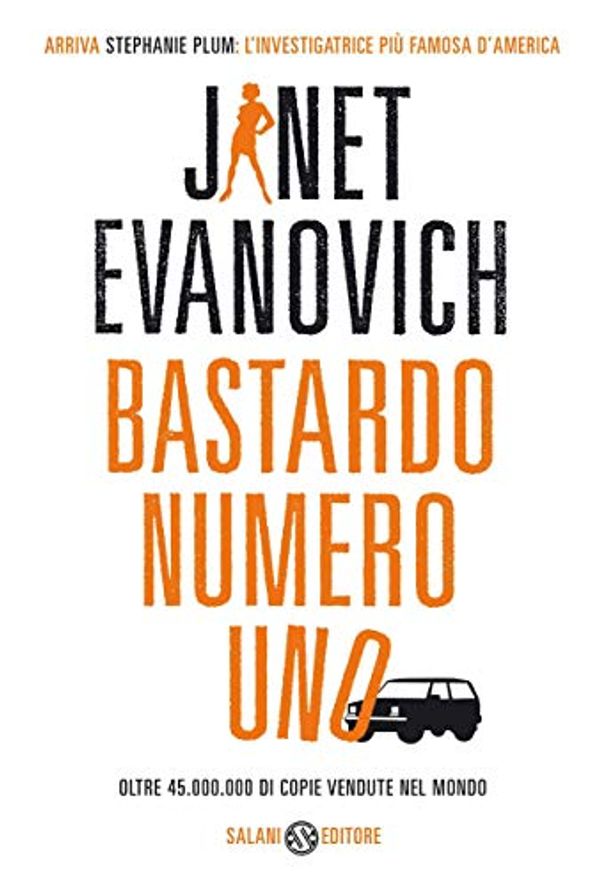 Cover Art for B006664AU8, Bastardo numero uno: Un caso di Stephanie Plum (I casi di Stephanie Plum) (Italian Edition) by Janet Evanovich