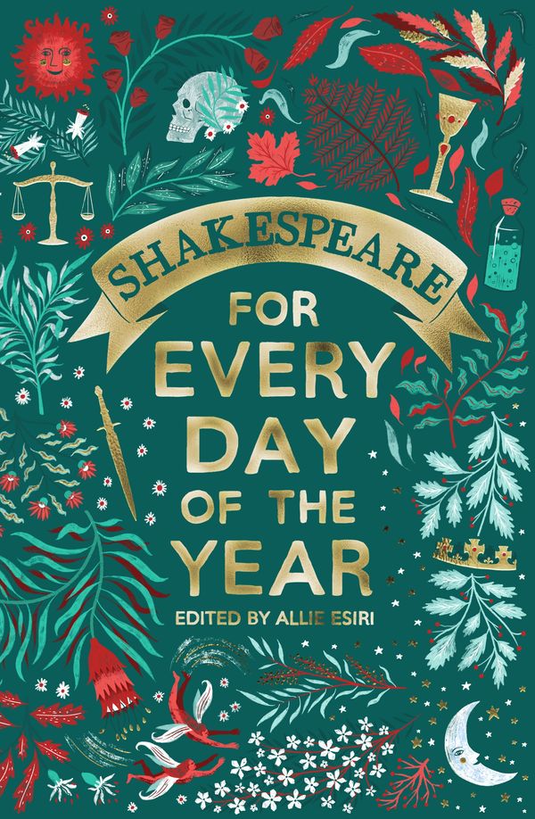 Cover Art for 9781509890323, Shakespeare for Every Day of the Year by Allie Esiri