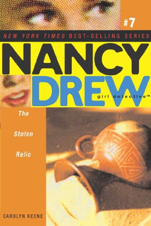 Cover Art for B0073GJKCI, The Stolen Relic (Nancy Drew (All New) Girl Detective Book 7) by Carolyn Keene