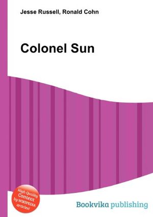 Cover Art for 9785510790665, Colonel Sun by Jesse Russell