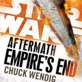 Cover Art for 9781101966976, Empire's End: Aftermath (Star Wars) by Chuck Wendig