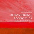 Cover Art for 9780191071188, Behavioural Economics: A Very Short Introduction by Michelle Baddeley