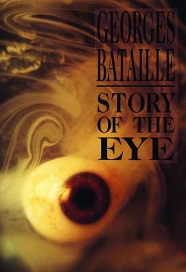 Cover Art for 9780872862098, The Story of the Eye by Georges Bataille