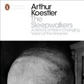 Cover Art for 9780141394534, The Sleepwalkers by Arthur Koestler