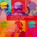 Cover Art for 9780192805058, Why Read Marx Today? by Jonathan Wolff