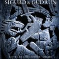 Cover Art for 9780007317240, The Legend of Sigurd and Gudrun by J R r Tolkien