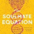 Cover Art for 9781982123963, The Soulmate Equation by Christina Lauren