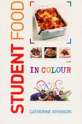 Cover Art for 9780572033651, Students Food in Colour by Catherine Atkinson
