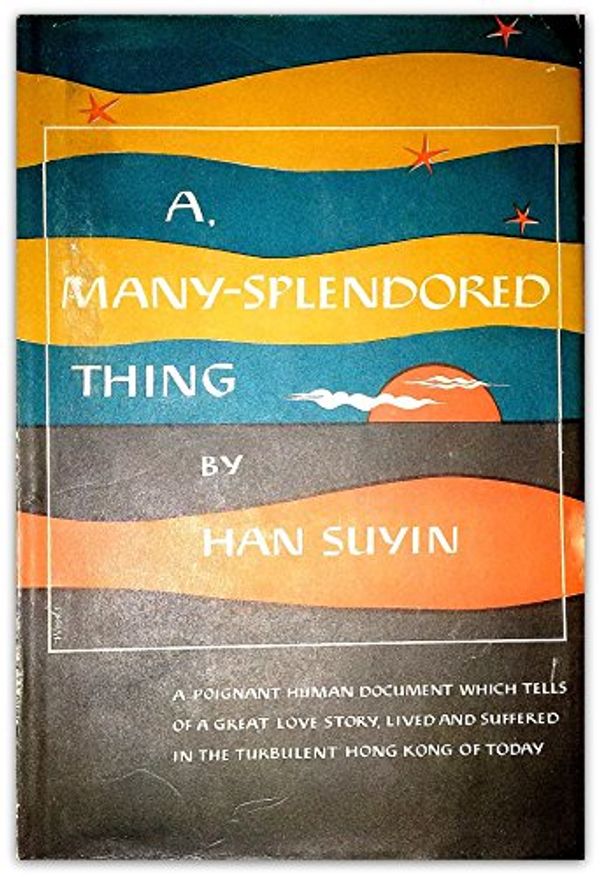 Cover Art for 9789997546821, Love Is a Many Splendored Thing by Suyin Han