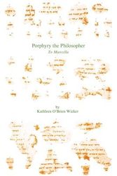 Cover Art for 9781555401399, Porphyry the Philosopher: With Commentary by K.O. Wicker