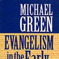 Cover Art for 9780863471575, Evangelism in the Early Church by Michael Green