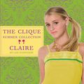 Cover Art for 9780316027502, The Clique Summer Collection #5: Claire by Sandi Toksvig