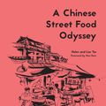 Cover Art for 9781911216568, A Chinese Street Food Odyssey by Helen Tse, Lise Tse