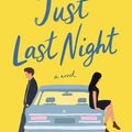 Cover Art for 9781799971665, Just Last Night: A Novel by Mhairi McFarlane