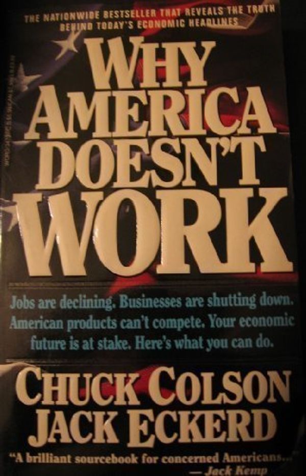 Cover Art for 9780849934735, Why America Doesn't Work by Charles Colson