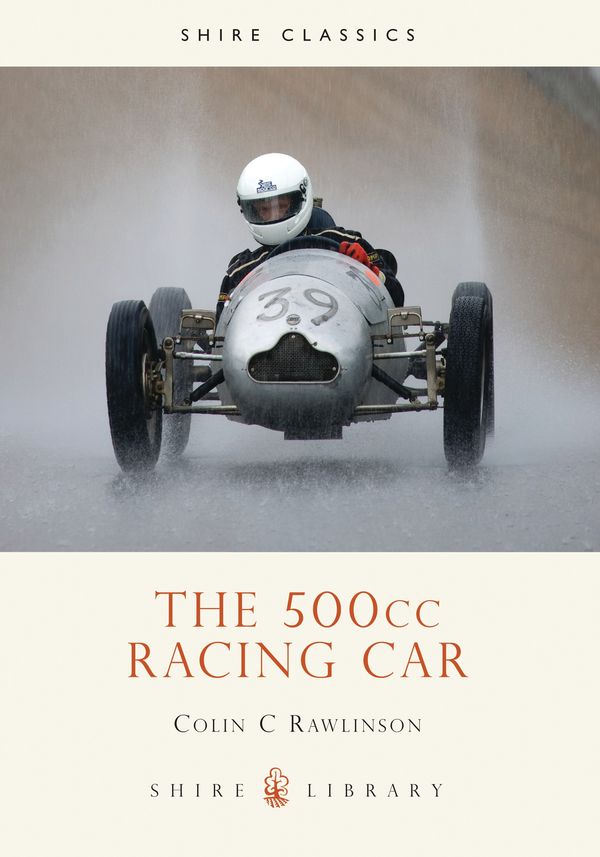 Cover Art for 9780747805557, The 500cc Racing Car by Rawlinson, Colin C.