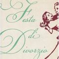 Cover Art for 9788804584674, Festa di divorzio by Laura Dave