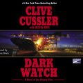 Cover Art for 9781415918562, Dark Watch by Clive Cussler, Scott Brick, Jack B Du Brul