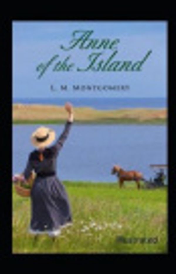 Cover Art for 9798675280650, Anne of the Island by Lucy Maud Montgomery
