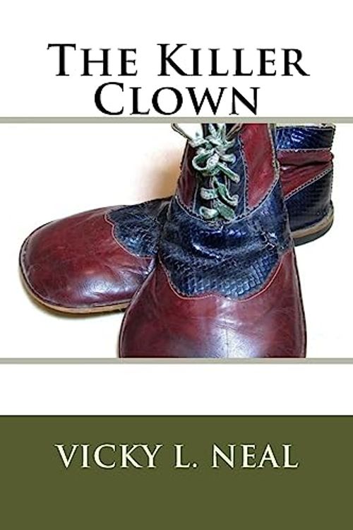 Cover Art for 9781976103407, The Killer Clown by Vicky L. Neal