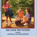 Cover Art for 9780590475358, The Canoe Trip Mystery by Gertrude Chandler Warner