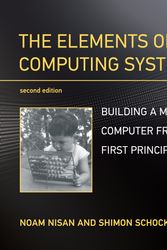 Cover Art for 9780262539807, The Elements of Computing Systems, Second Edition: Building a Modern Computer from First Principles by Noam Nisan, Shimon Schocken