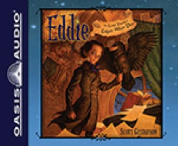 Cover Art for 9781613759585, Eddie: The Lost Youth of Edgar Allen Poe by Gustafson, Scott