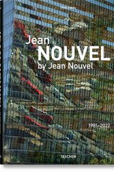 Cover Art for 9783836549028, Jean Nouvel by Jean Nouvel. 1981-2022 by Nouvel, Jean, Jodidio, Philip