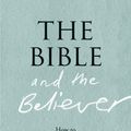 Cover Art for 9780199977161, The Bible and the Believer: How to Read the Bible Critically and Religiously by Daniel J. Harrington, Marc Zvi Brettler, Peter Enns