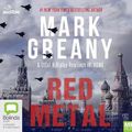Cover Art for 9780655656524, Red Metal by Mark Greaney, Rawlings IV (USMC), Lt. Col. Hunter Ripley