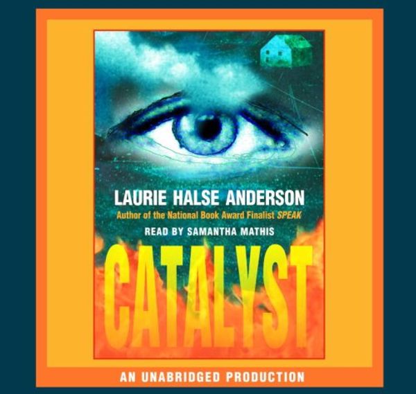 Cover Art for 9780739351130, Catalyst by Laurie Halse Anderson