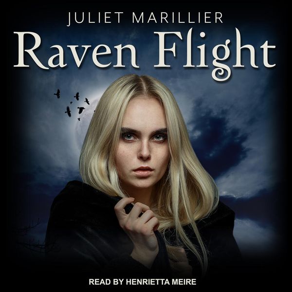 Cover Art for 9781977365996, Raven Flight by Juliet Marillier