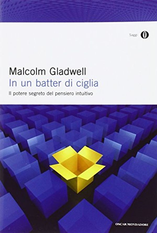Cover Art for 9788804561880, In un batter di ciglia. Il potere segreto del pensiero intuitivo by Malcolm Gladwell