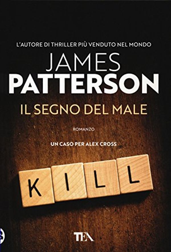 Cover Art for 9788850249770, Il segno del male by James Patterson