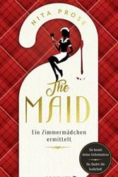 Cover Art for 9783426283844, The Maid: Ein Zimmermädchen ermittelt by Nita Prose