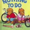 Cover Art for 9780307231840, The Berenstain Bears with Nothing to Do (Cub Club) by Jan Berenstain Stan Berenstain