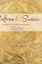 Cover Art for 9781788791625, Saffron & Sumac: Feasting at the Middle Eastern Table by Ghillie Basan