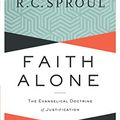 Cover Art for B00BNF09N4, Faith Alone: The Evangelical Doctrine of Justification by R. C. Sproul