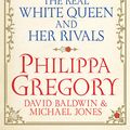 Cover Art for 9781471131752, The Women of the Cousins' War by Philippa Gregory, David Baldwin, Michael Jones