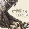 Cover Art for 9781566894647, Stephen Florida by Gabe Habash