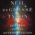 Cover Art for 9781324003311, Letters from an Astrophysicist by Neil deGrasse Tyson