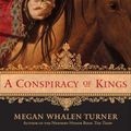 Cover Art for 9780061870934, A Conspiracy of Kings by Megan Whalen Turner