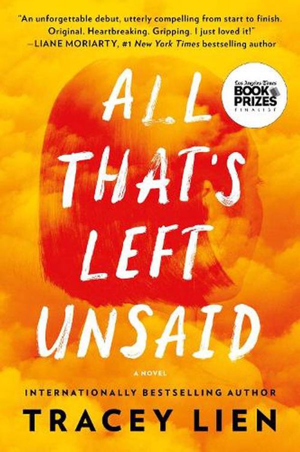 Cover Art for 9780063227743, All That's Left Unsaid: A Novel by Tracey Lien