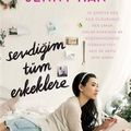 Cover Art for 9786052992937, Sevdigim Tüm Erkeklere Ciltli by Jenny Han