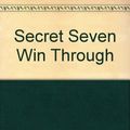 Cover Art for 9780861635719, Secret Seven Win Through by Enid Blyton
