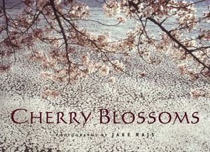 Cover Art for 9780847827947, Cherry Blossoms by Jake Rajs