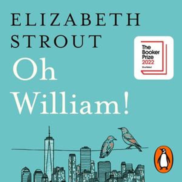Cover Art for 9780241993361, Oh William! by Elizabeth Strout, Kimberly Farr