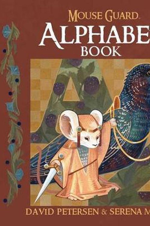 Cover Art for 9781684150106, Mouse Guard Alphabet Book Hc (Mouse Guard (Hardcover)) by David Petersen