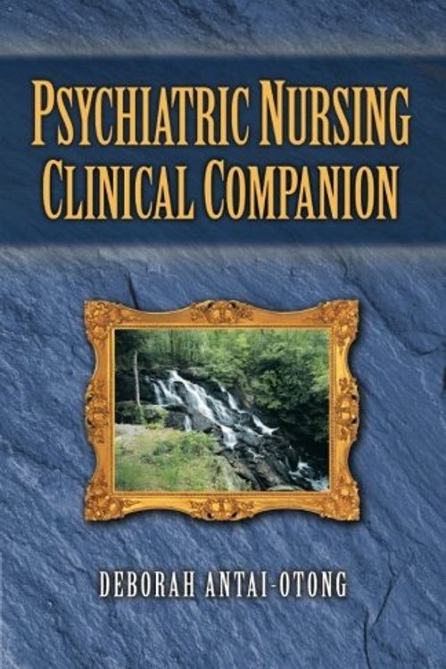 Cover Art for 9781401815080, Clinical Companion for Psychiatric Nursing by Antai-Otong